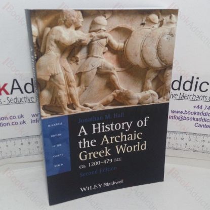 Picture of A History of the Archaic Greek World, ca. 1200-479 BCE (Blackwell History of the Ancient World series)