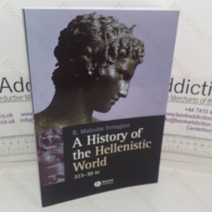 Picture of A History of the Hellenistic World, 323-30 BC (Blackwell History of the Ancient World series)
