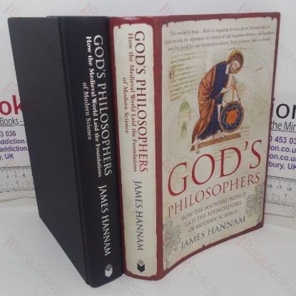 Picture of God's Philosophers: How the Medieval World Laid the Foundations of Modern Science