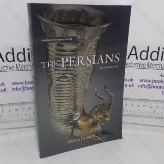Picture of The Persians: An Introduction (Peoples of the Ancient World series)