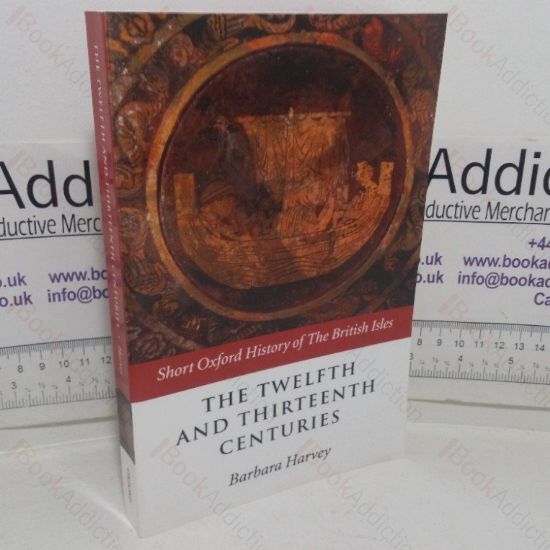 Picture of The Twelfth and Thirteenth Centuries, 1066-c. 1280 (Short Oxford History of the British Isles series)