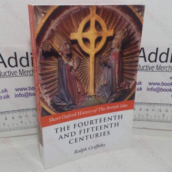 Picture of The Fourteenth and Fifteenth Centuries (Short Oxford History of the British Isles series)