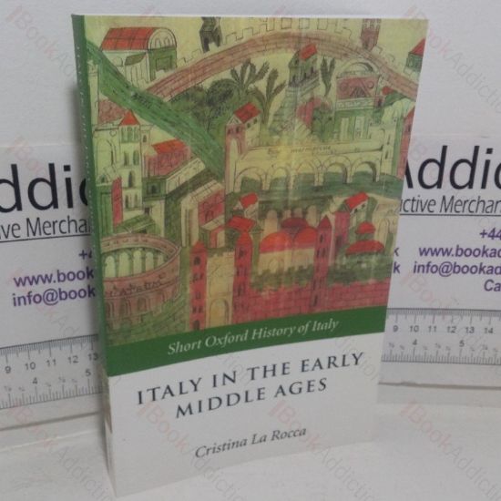 Picture of Italy in the Early Middle Ages, 476-1000 (Short Oxford History of Italy series)