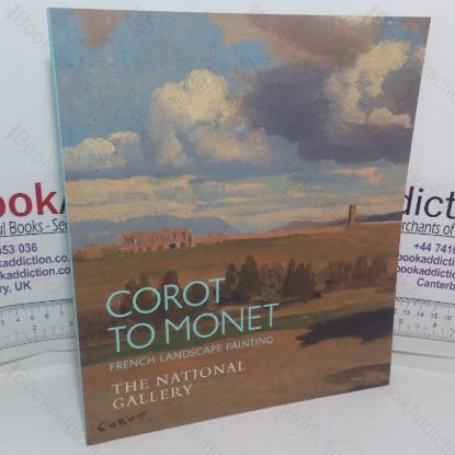 Picture of Corot to Monet: French Landscape Painting