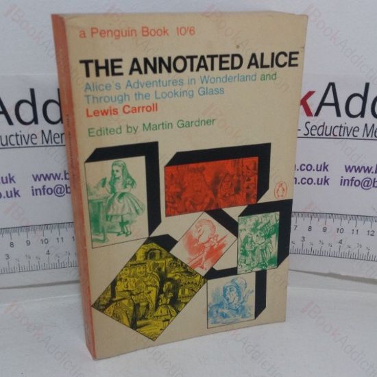 Picture of The Annotated Allice: Alice's Adventures i Wonderland and Through the Looking Glass
