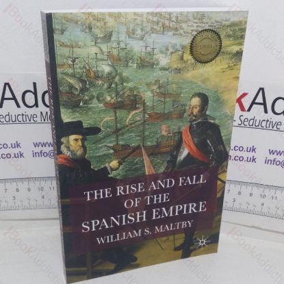 Picture of The Rise and Fall of the Spanish Empire