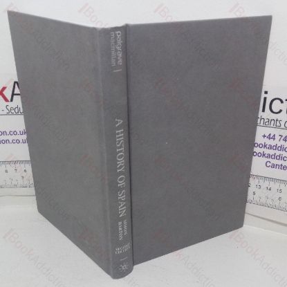 Picture of A History of Spain (Palgrave Essential Histories series)