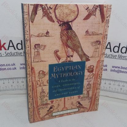 Picture of Egyptian Mythology: A Guide to the Gods, Goddesses, and Traditions of Ancient Egypt