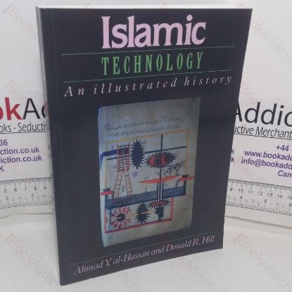 Picture of Islamic Technology: An Illustrated History