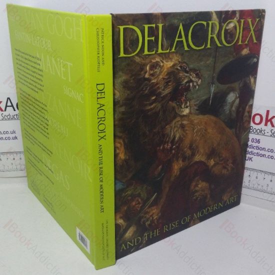 Picture of Delacroix and the Rise of Modern Art (Exhibition Catalogue)