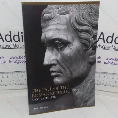 Picture of The Fall of the Roman Republic (Lancaster Pamphlets in Ancient History series)