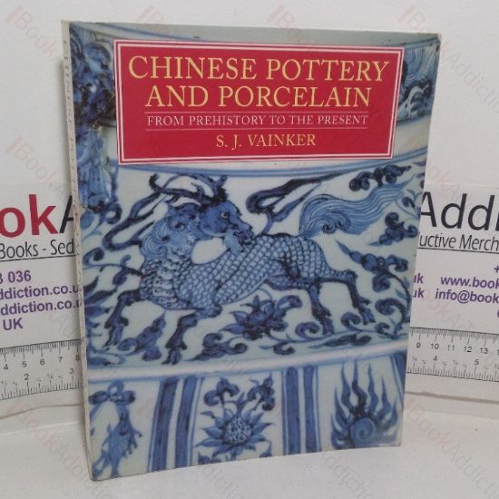 Picture of Chinese Pottery and Porcelain from Prehistory to the Present