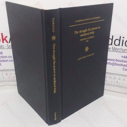 Picture of The Struggle for Power in Medieval Italy: Structures of Political Rule (Cambridge Medieval Textbooks series)