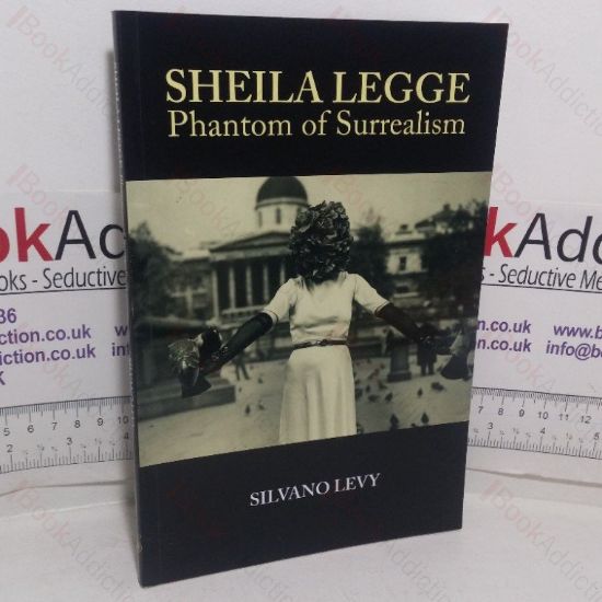 Picture of Sheila Legge: Phantom of Surrealism