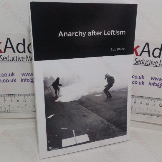 Picture of Anarchy After Leftism: A Farewell to the Anarchism That Was