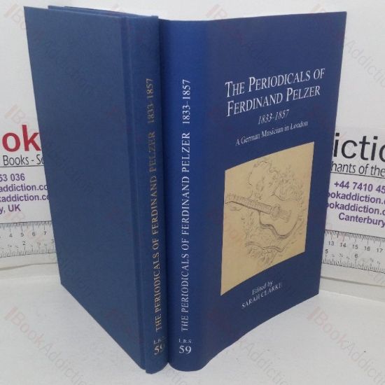 Picture of The Periodicals of Ferdinand Pelzer, 1833-1857: A German Musician in London
