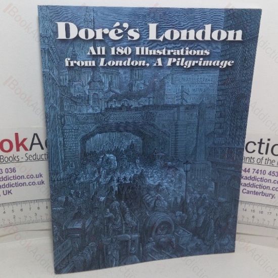 Picture of DorÃ©'s London: All 180 Illustrations from London, A Pilgrimage (Dover Fine Art, History of Art)