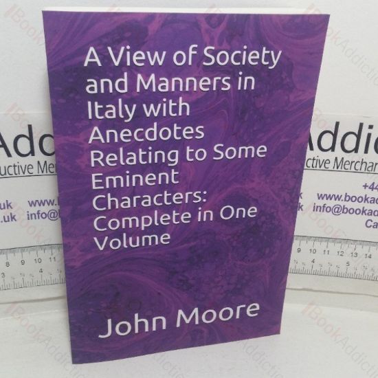 Picture of A View of Society and Manners in Italy with Anecdotes Relating to Some Eminent Characters