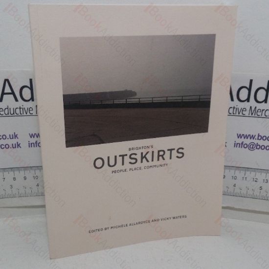 Picture of Brighton's Outskirts: People, Place, Community
