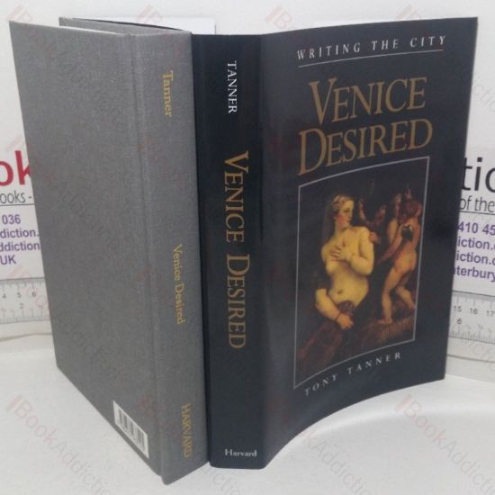 Picture of Venice Desired: Writing the City (Convergences: Inventories of the Present)