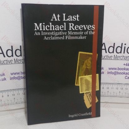 Picture of At Last Michael Reeves: An Investigative Memoir of the Acclaimed Filmmaker