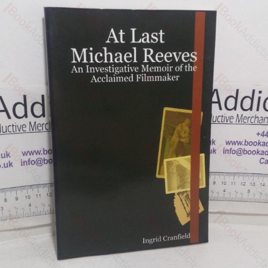 Picture of At Last Michael Reeves: An Investigative Memoir of the Acclaimed Filmmaker