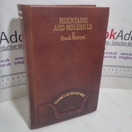 Picture of Mountains and Molehills, Or Recollections of A Burnt Journal