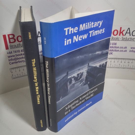 Picture of The Military in New Times : Adapting Armed Forces to a Turbulent World