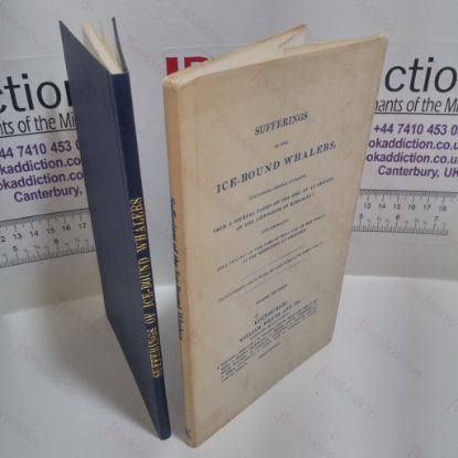 Picture of Sufferings of the Ice-bound Whalers, Containing Copious Examples from a Journal Taken on the Spot by an Officer of the Viewpoint of Kirkcaldy, and Embracing Full Details of the Jane of Hull, and of the Wreck of the Middleton of Aberdeen