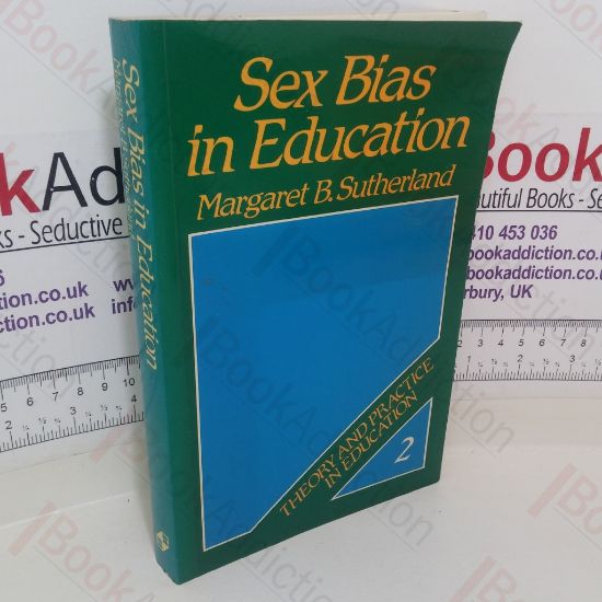 Picture of Sex Bias in Education (Theory and Practice in Education series)