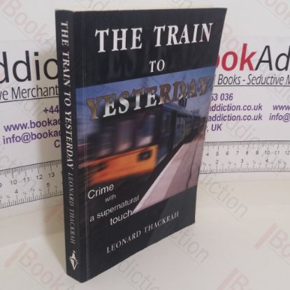 Picture of The Train to Yesterday (Signed)