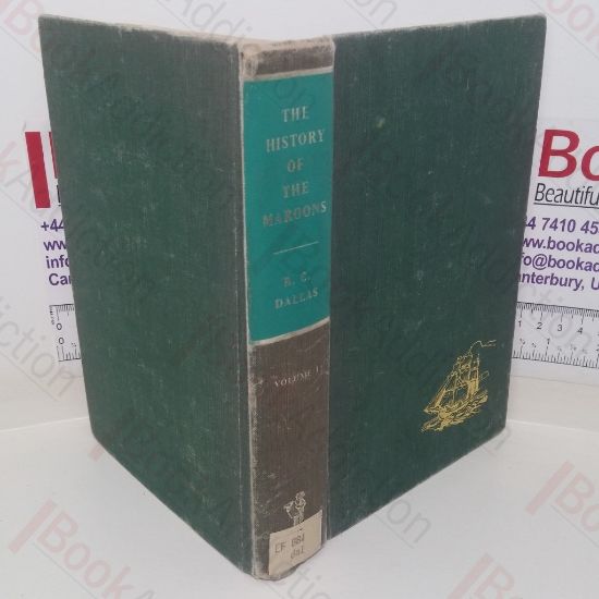 Picture of The History of the Maroons from their Origin to the Establishment of their Chief Tribe at Sierra Leone Including the Expedition to Cuba for the Purpose of Procuring Spanish Chasseurs and the State of the Island Jamaica for the Last Ten Years with a  Succinct History of the Island Previous to that Period: Volume I