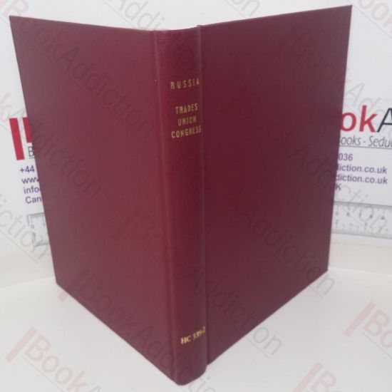 Picture of Russia: The Official Report of the British Trades Union Delegation to Russia and Caucasia: November and December 1924