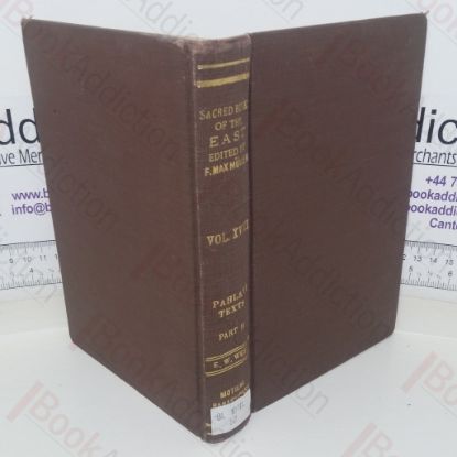 Picture of Pahlavi Texts: Part II; The Dadistan-I Dinik and the Epistles of Manuskihar (The Sacred Books of The East series, Volume XVIII)