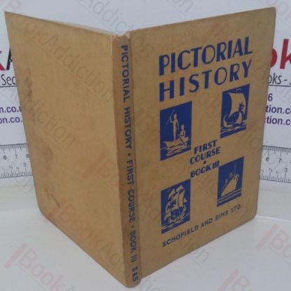 Picture of Pictorial History (History Through Picture and Story) First Course, Book III (3)