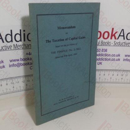Picture of Memorandum on The Taxation of Capital Gains Based on the Provisions of The Finance (No. 2) Bill Issued on 27th April, 1965