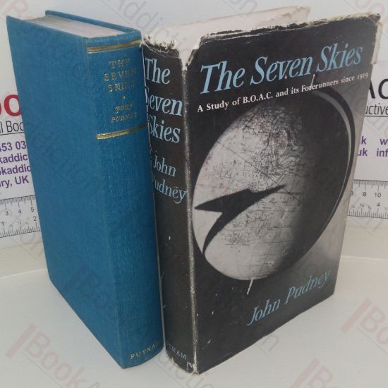 Picture of The Seven Skies: A Study of B O A C and its Forerunners since 1919