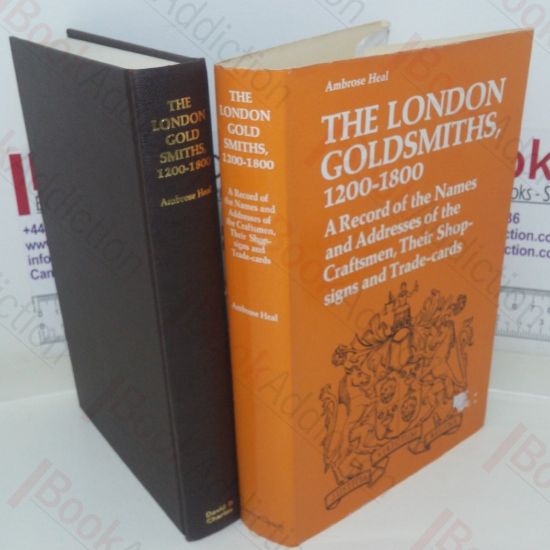 Picture of London Goldsmiths, 1200-1800: A Record of the Names and Addresses of the Craftsmen, Their Shop Signs and Trade Cards