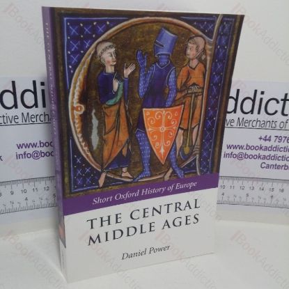 Picture of The Central Middle Ages (Short Oxford History of Europe series)