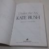 Picture of Under the Ivy: The Life and Music of Kate Bush