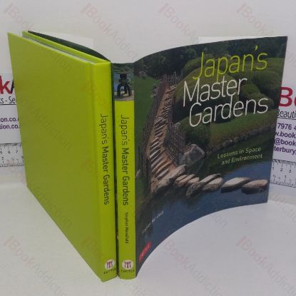 Picture of Japan's Master Gardens: Lessons in Space and Environment