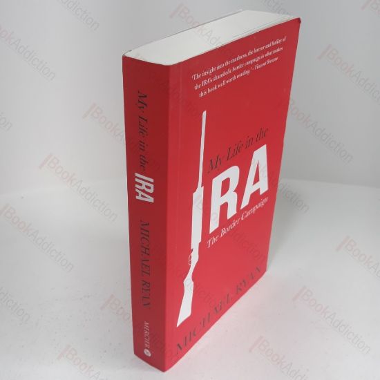 Picture of My Life in the IRA : The Border Campaign