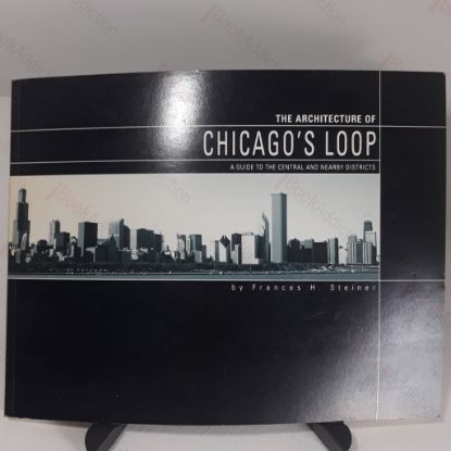 Picture of The Architecture of Chicago's Loop: A Guide to the Central and Nearby Districts