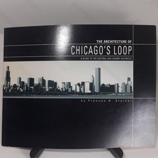Picture of The Architecture of Chicago's Loop: A Guide to the Central and Nearby Districts
