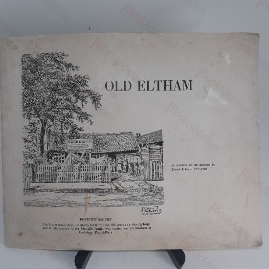 Picture of Old Eltham - A Selection of Sketches by Llwyd Roberts, 1875-1940