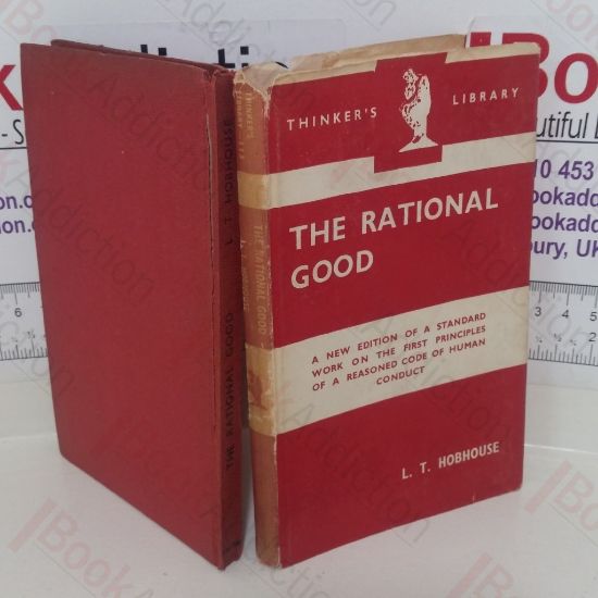 Picture of The Rational Good: A Study in the Logic of Practice (Thinkers Library No 113)