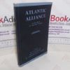 Picture of Atlantic Alliance; Nato's Role in the Free World