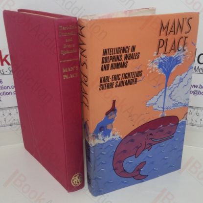 Picture of Man's Place: Intelligence in Whales, Dolphins and Humans