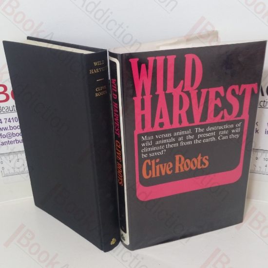 Picture of Wild Harvest: A Look at Man's Association with Wild Animals