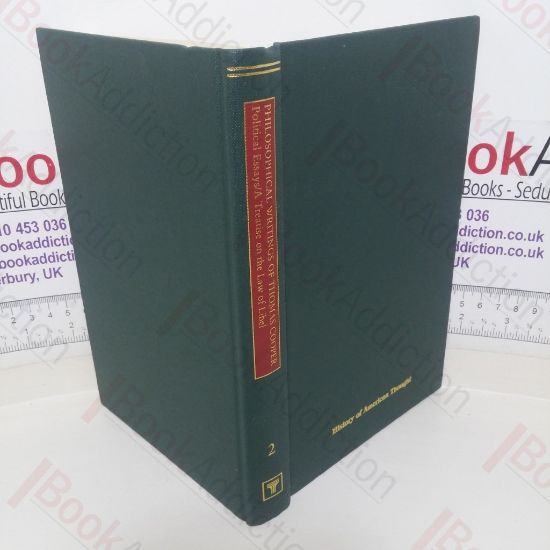 Picture of The Philosophical Writings of Thomas Cooper, Volume II - Political Essays and A Treatise on the Law of Libel (History of American Thought series)